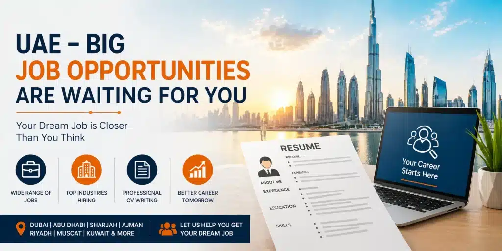 UAE- Big Job Opportunities are Waiting for You